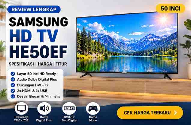 Review Samsung HD TV HE50EF Terbaru