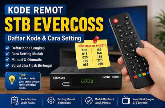 Kode Remot STB Evercoss dan Cara Settingnya
